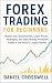 Forex Trading for Beginners by Daniel Crosswell
