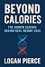 Beyond Calories: Unlocking ...