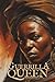 GUERRILLA QUEEN by Wilfred Bundi Njeru GUERRILLA QUEEN by Wilfred Bundi Njeru