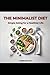 The Minimalist Diet: Simple...