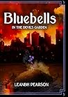 Bluebells (In The Devil’s Garden, #1)