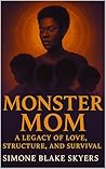MONSTER MOM: A LE...