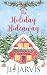 The Holiday Hideaway: A Hol...