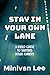 STAY IN YOUR OWN LANE: A Fi...