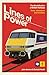 Lines of Power: The Electrification of British Railways. Trials, Tribulations and Triumphs