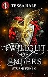 Twilight of Embers – Sturmfunken by Tessa Hale