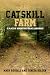 The Catskill Farm: A Place ...