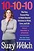 10-10-10, Revised & Updated: The Fast, Trusted Way to Make Smarter Decisions in Work, Love, and Life
