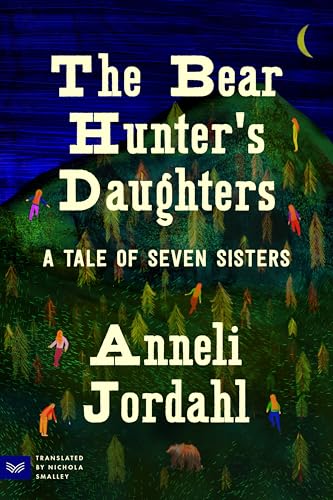 The Bear Hunter's Daughters: A Tale of Seven Sisters (Paperback)