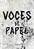 Voces de papel (Spanish Edition)