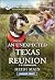 An Unexpected Texas Reunion: An Uplifting Inspirational Romance – A Single Dad Second Chance Ranch Story (K-9 Companions, 40)