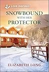 Snowbound with Her Protector by Elizabeth Long
