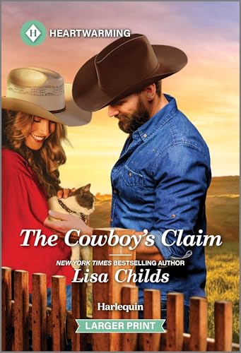 The Cowboy's Claim: A Clean and Uplifting Romance – A Harlequin Heartwarming Small Town Clean Story (A Bachelor Cowboys Romance, 2)