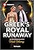 Greek's Royal Runaway by Trish Morey