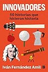Innovadores: 50 h...