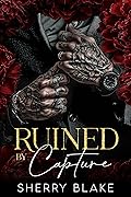 Ruined By Capture