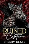 Ruined By Capture