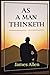 As a Man Thinketh