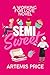 Semi Sweet: A Sweet Secret ...