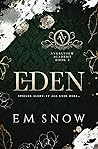 Eden by E.M.  Snow