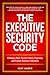 The Executive Security Code...