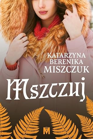 Mszczuj (Kwiat paproci, #7)