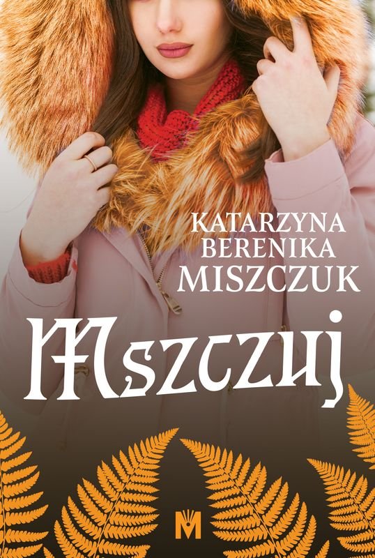 Mszczuj (Kwiat paproci, #7)