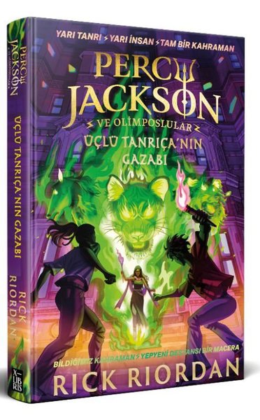 Üçlü Tanrıçanın Gazabı (Percy Jackson ve Olimposlular: Lise Son Maceraları, #2)