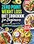 Zero Point Weight Loss Diet Cookbook for Beginners 100+ Quick... by Oliver Carter
