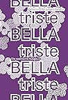 BELLA triste #71....