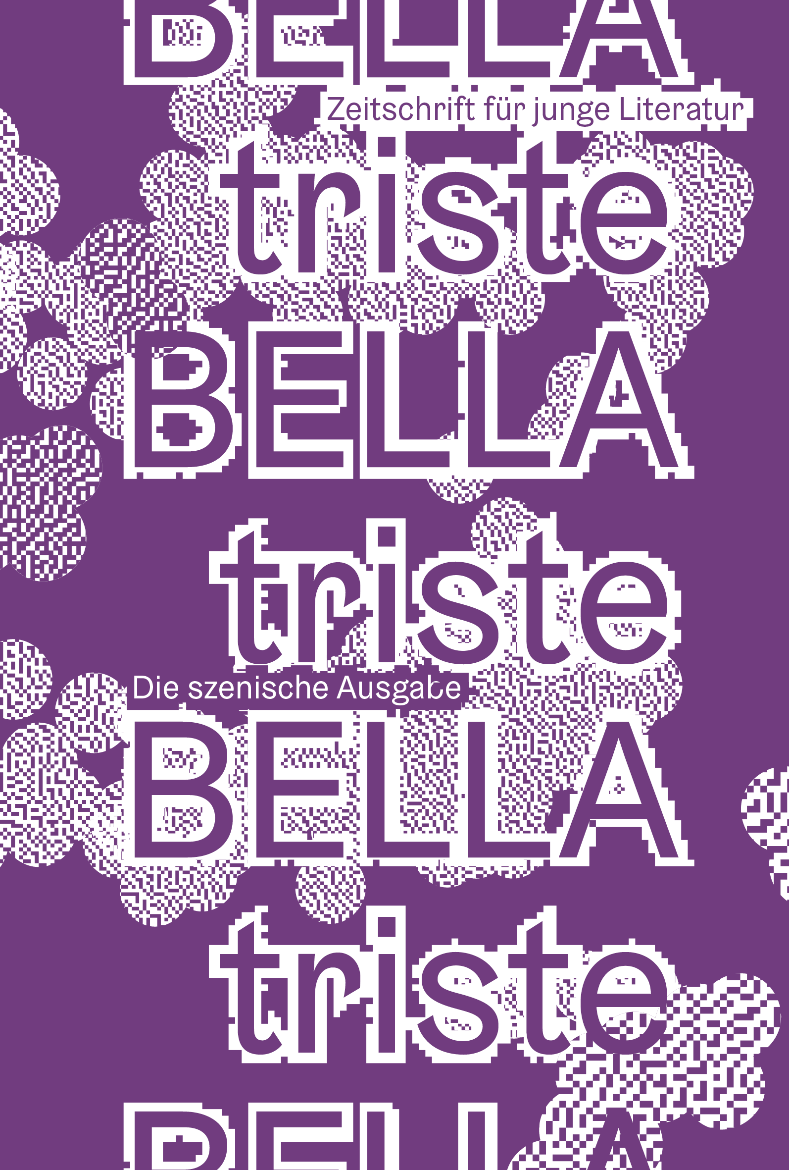 BELLA triste #71. Zeitschrift für junge Literatur