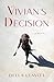 Vivian's Decision by Della Leavitt Vivian's Decision by Della Leavitt