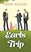 Earls Trip (Earls Trip #1)