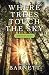 Where Trees Touch the Sky: A Redwood National Park Novel