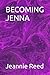 BECOMING JENNA