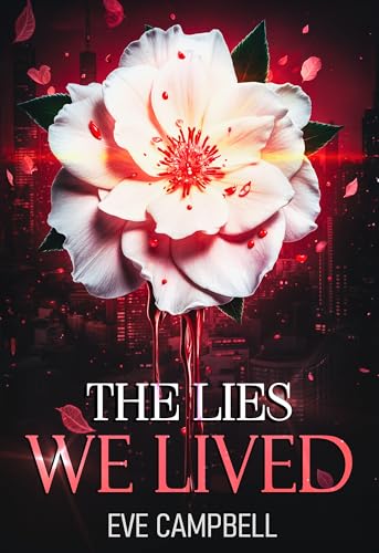 The Lies We Lived (Broken Empire Series Book 1)