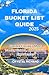 Florida Bucket List Guide: ...