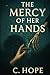 The Mercy Of Her Hands
