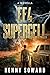 EF4 Supercell (A Novella) : (A Weather-Based Survival Thriller)