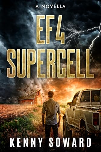EF4 Supercell (A Novella) : (A Weather-Based Survival Thriller)
