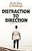 "From Distraction to Direct...