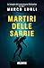 Martiri delle sabbie (Le in...