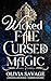 Wicked Fae, Cursed Magic (Wickedborn Magic, #2)
