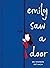 Emily Saw a Door by Mel Rosenberg