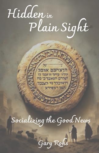 Hidden in Plain Sight: Socializing the Good News (Searching for the Savior - The shepherds experience)