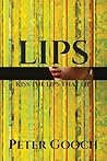 LIPS by Peter Gooch