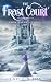 The Frost Court by Layce S. Fox The Frost Court by Layce S. Fox