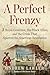 A Perfect Frenzy: A Royal G...