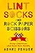 Lint, Socks and Rock Paper Scissors by Henri Penuer