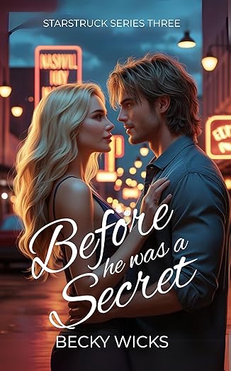 Before He Was A Secret (Starstruck #3)